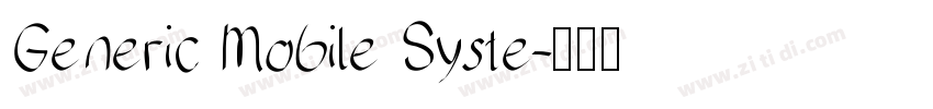 Generic Mobile Syste字体转换